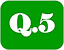 Q.5